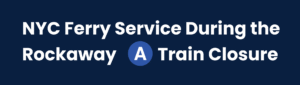 Service Alert: Schedule Changes during the rockaway A train closure